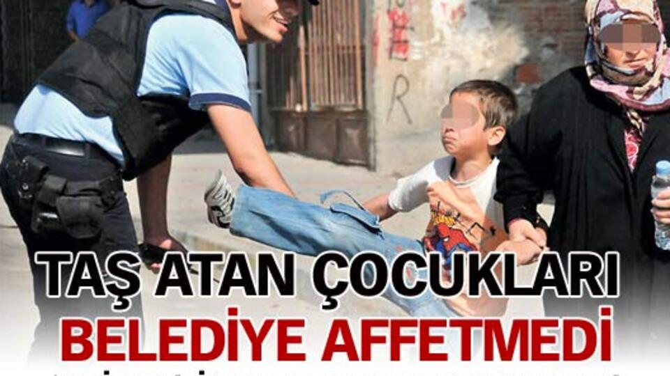 Taş atan çocukları belediye affetmedi