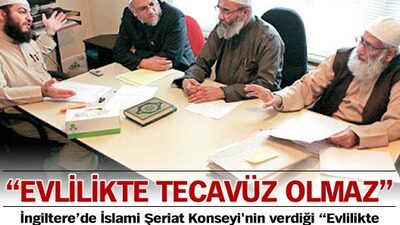 "Evlilikte tecavüz olmaz"