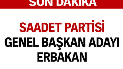 Saadet Partisi Genel Başkanı Erbakan