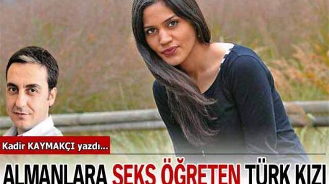Almanlara seks öğreten Türk kızı!