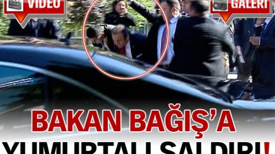 Bakan Bağış'a yumurtalı saldırı!