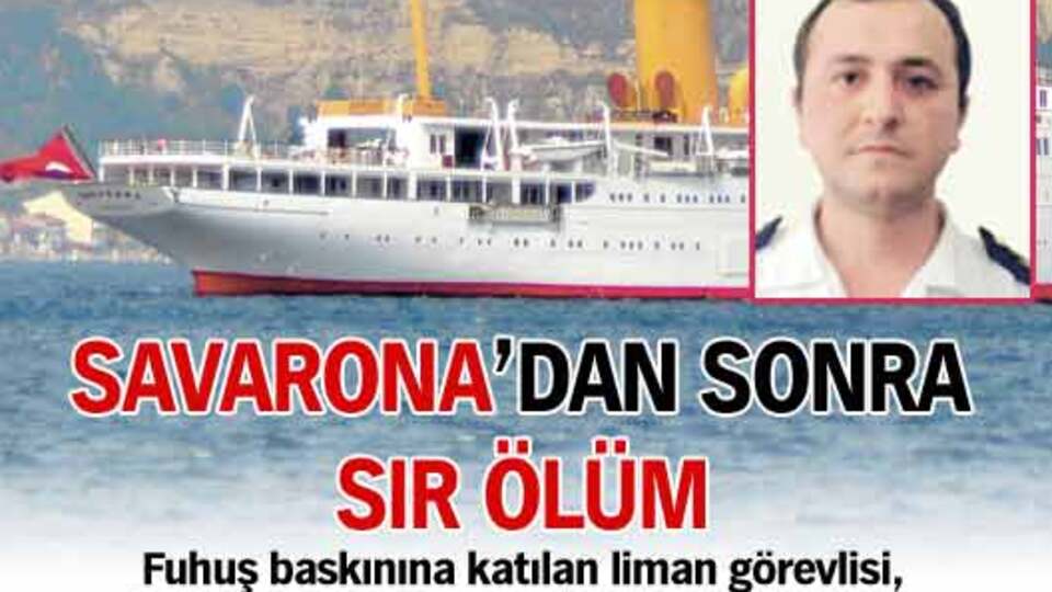 Savarona'dan sonra sır ölüm