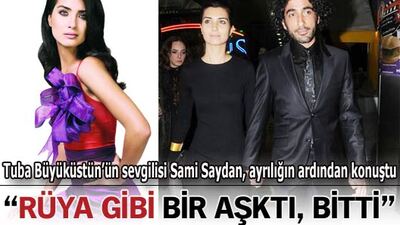 "Rüya gibi bir aşktı, bitti"