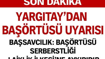 Yargıtay'dan Başörtüsü açıklaması