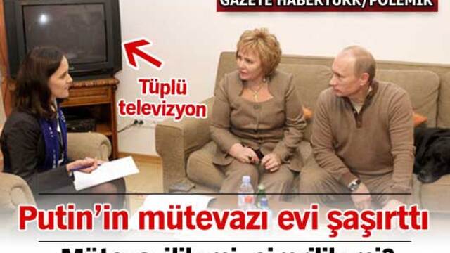 Putin'in mütevazı evi şaşırttı