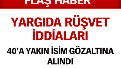 Yargıda rüşvet operasyonu