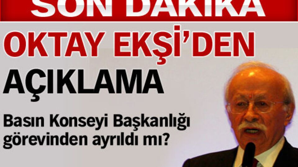 Oktay Ekşi'den açıklama