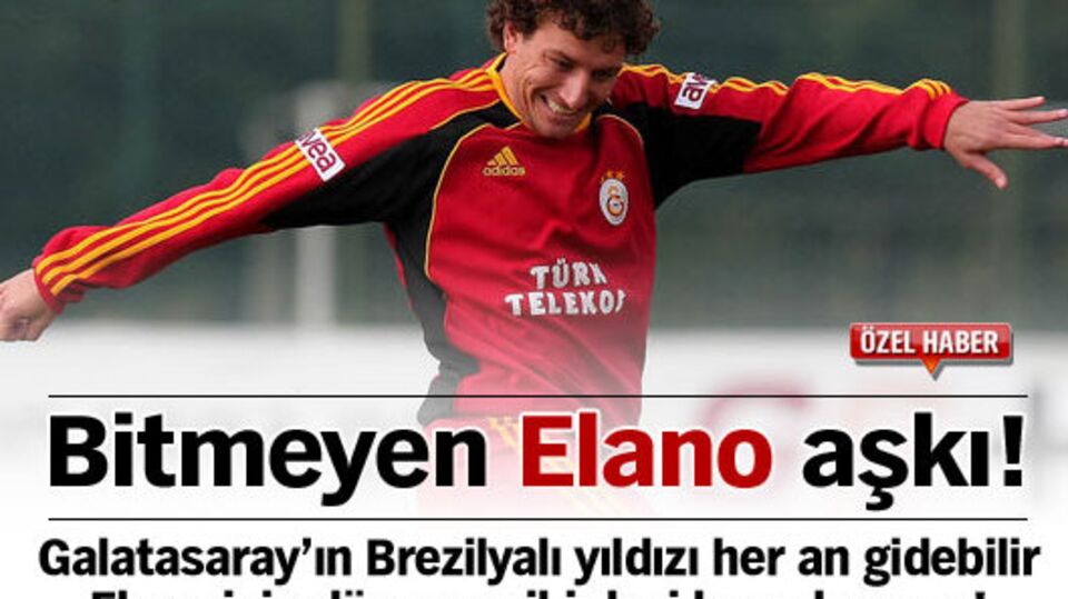 Bitmeyen Elano aşkı!