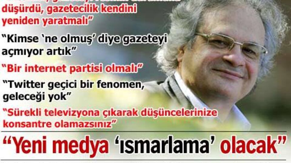 "Yeni medya, 'aracı' olacak! Ismarlama yapılacak"