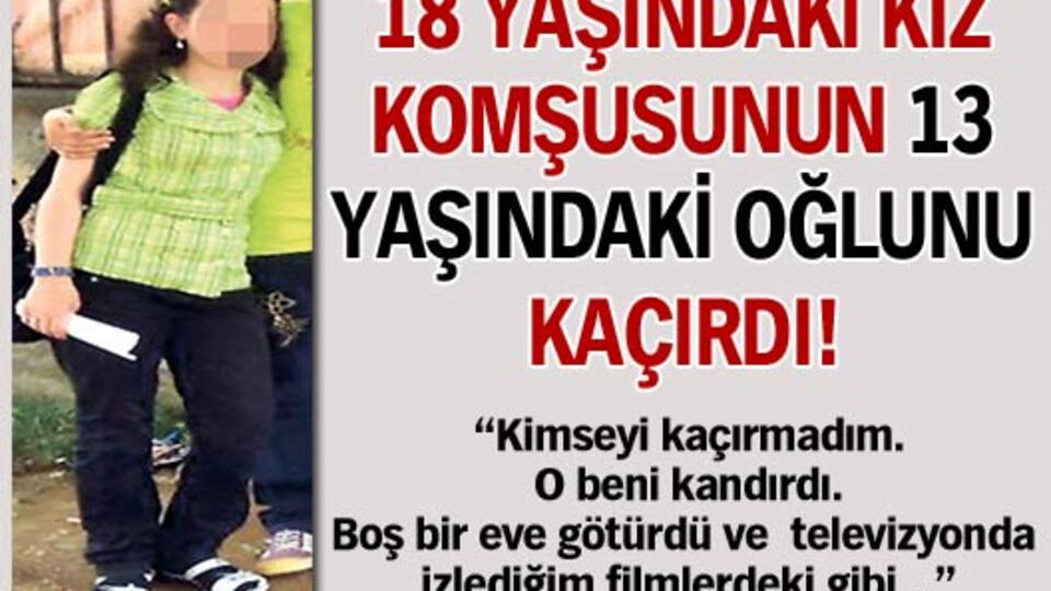 18 yaşındaki kız 13 yaşındaki 'erkeği' kaçırdı
