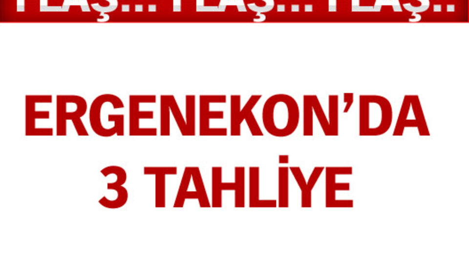 Ergenekon'da 3 tahliye