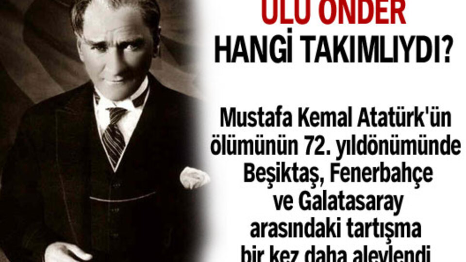 Ulu Önder hangi takımlıydı?