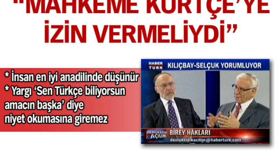 "Mahkeme Kürtçe'ye izin vermeliydi"