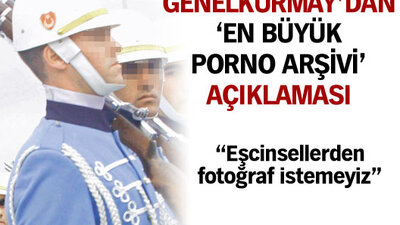 Genelkurmay'dan 'en büyük porno arşivi' açıklaması