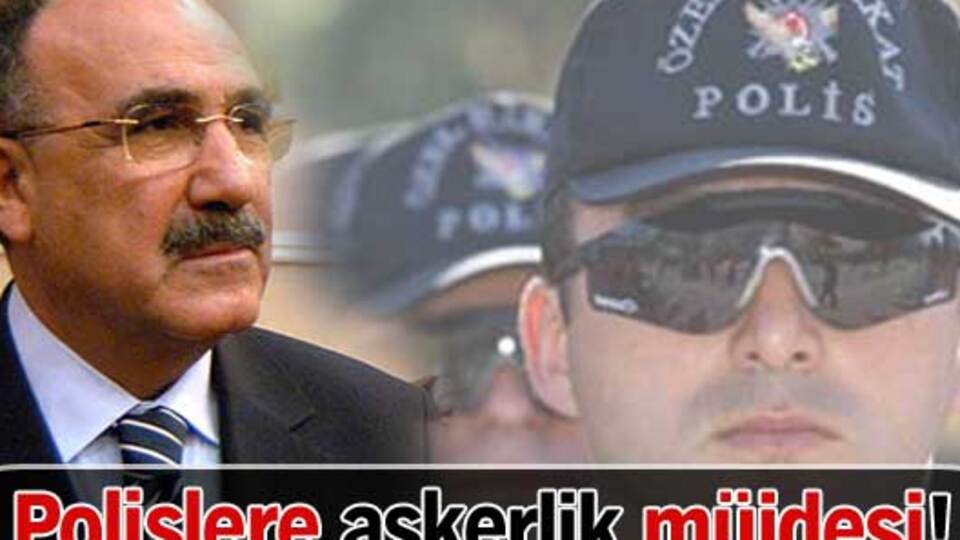 Polislere askerlik müjdesi!