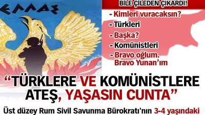 "Türklere ve komünistlere ateş, yaşasın cunta"