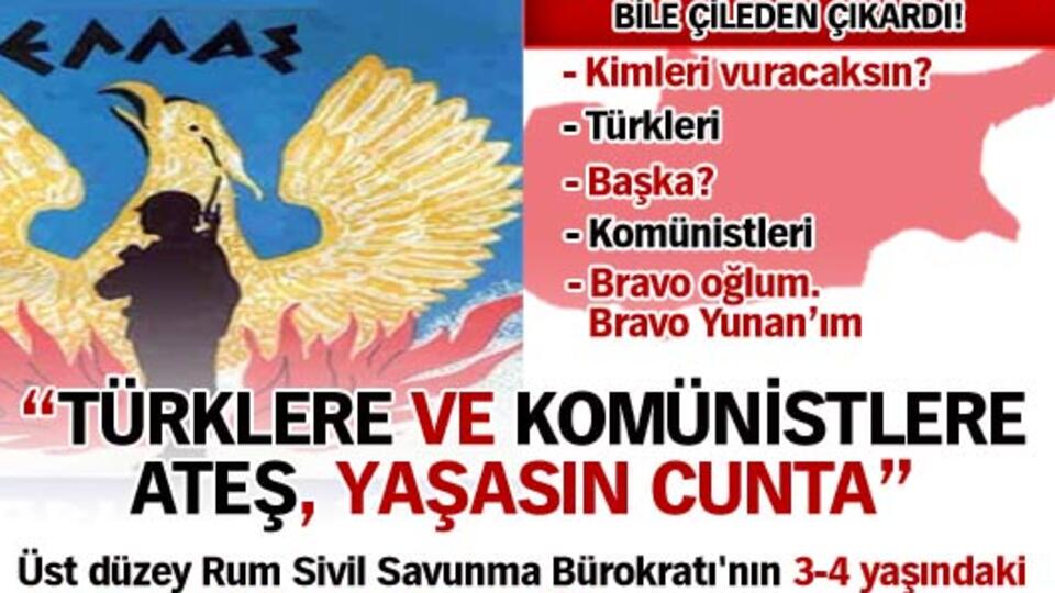 "Türklere ve komünistlere ateş, yaşasın cunta"