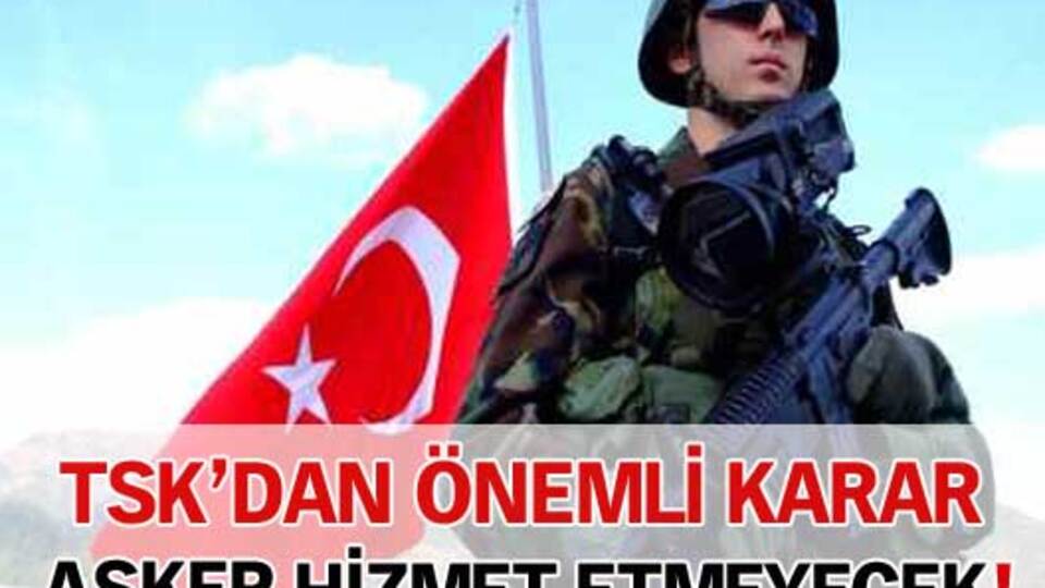 TSK'dan önemli karar