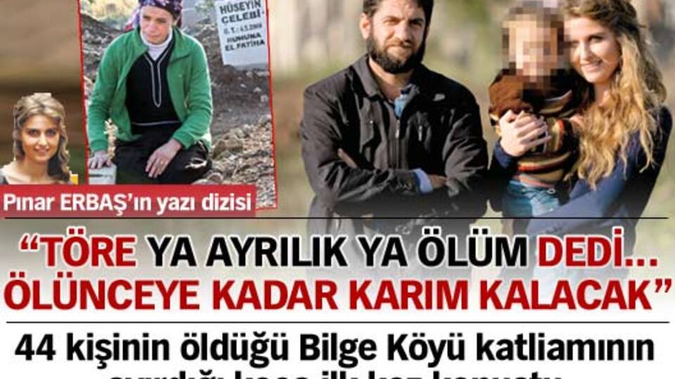 "Ölünceye kadar karım kalacak"