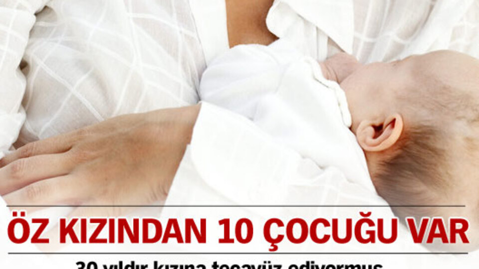 Öz kızından 10 çocuğu var!