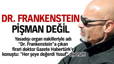 Dr. Frankenstein pişman değil