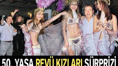50. yaş hediyesi revü kızları