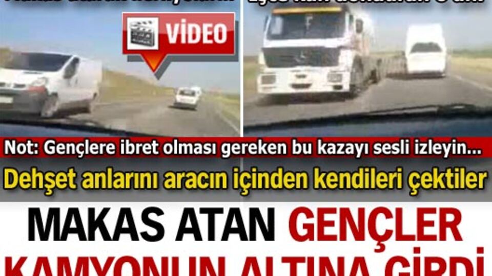 Makas atarken kamyonun altına girdiler!
