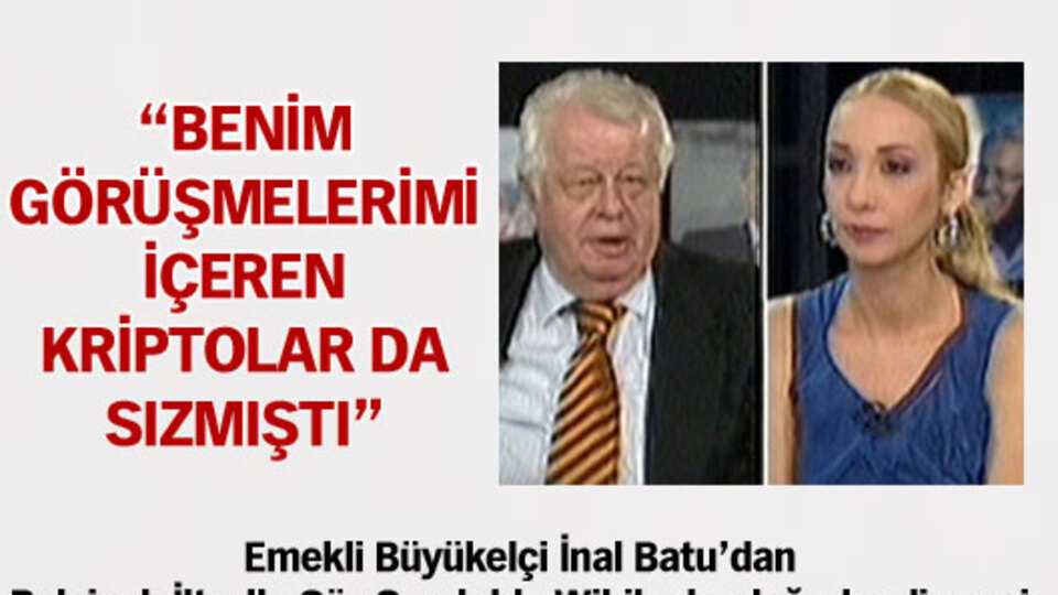 "Benim görüşmelerimi içeren kriptolar da sızmıştı"