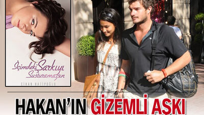 Hakan'ın gizemli aşkı