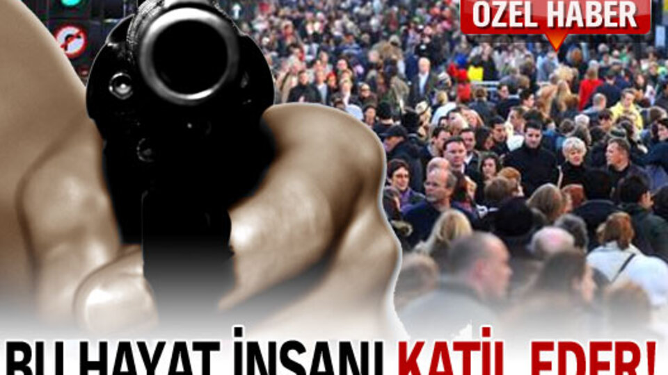 Bu şehir insanı katil eder!