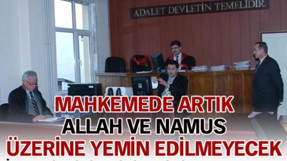 Artık Allah ve namus üzerine yemin edilmeyecek