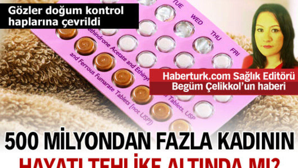 500 milyondan fazla kadının hayatı tehlikede mi?