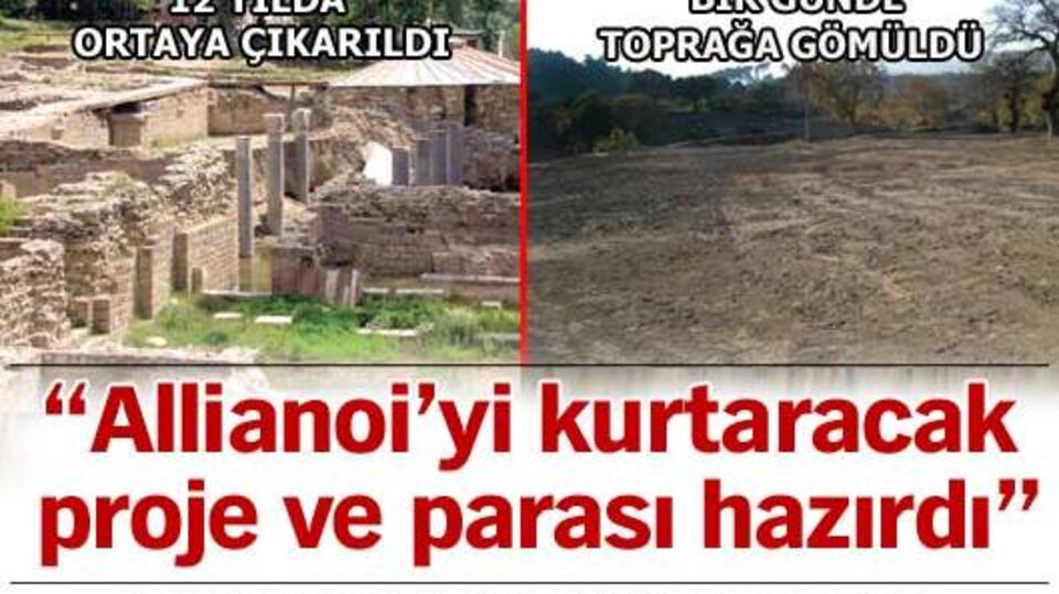 'Allianoi'yi kurtaracak proje ve parası hazırdı'