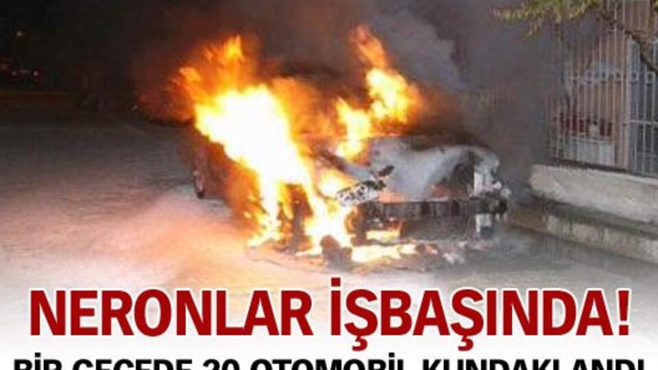 Neronlar 20 aracı aynı anda yaktı