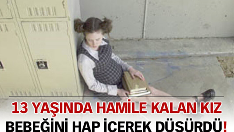 Bebeğini hap içerek düşürdü!