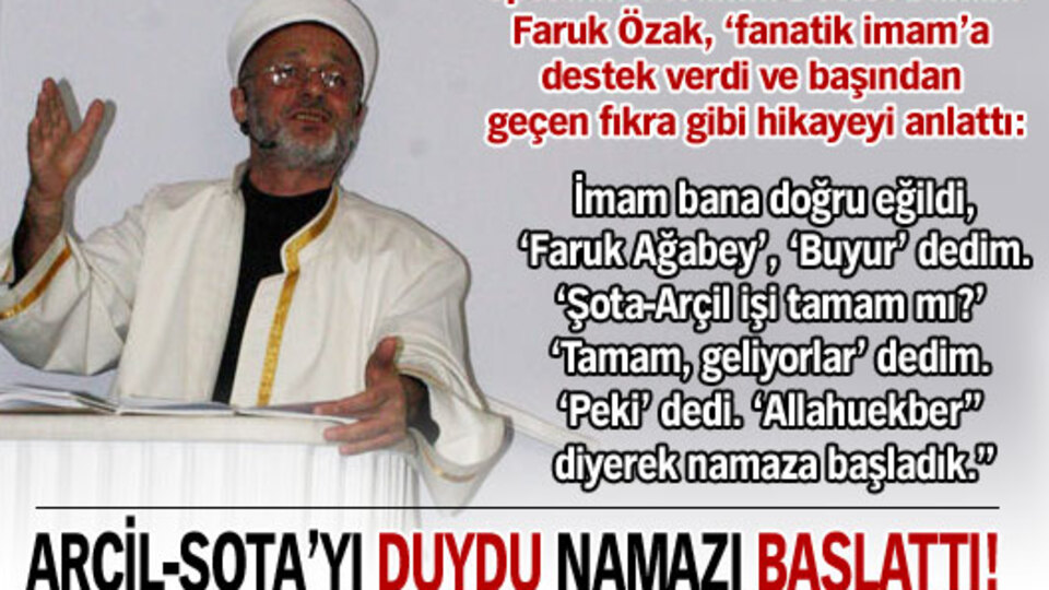 Arçil-Şota'yı duydu namazı başlattı!