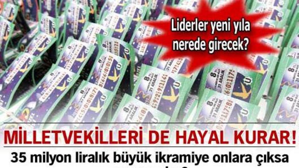 Milletvekilleri de hayal kurar!