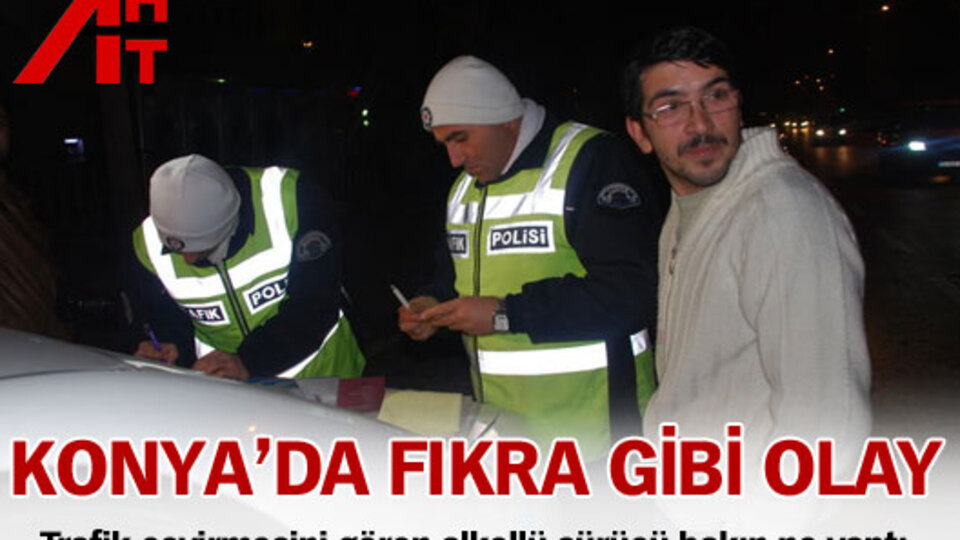 Konya'da fıkra gibi olay