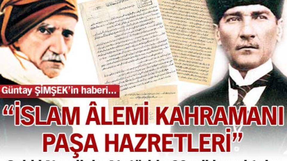 "İslam âlemi kahramanı Paşa Hazretleri"