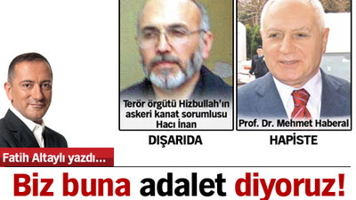 Biz buna adalet diyoruz