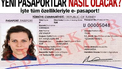 Yeni tür pasaportlar nasıl olacak?