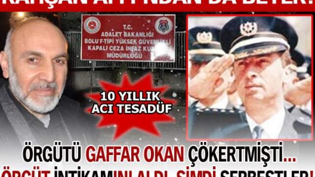 Örgütü Gaffar Okkan çökertmişti...