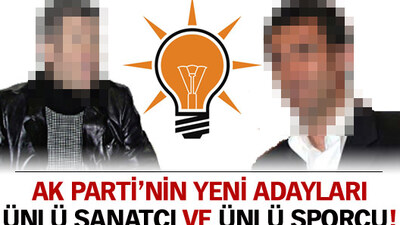 AK Parti'ye sanatçı ve sporcu aday!