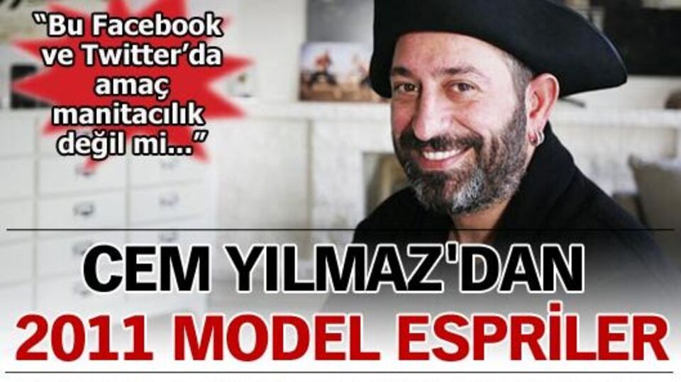 Cem Yılmaz'dan 2011 model espriler