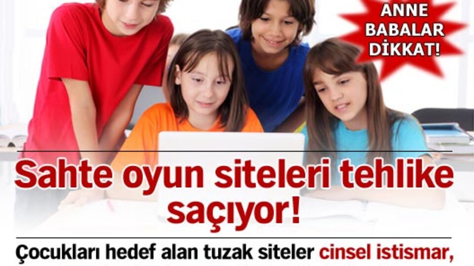 Sahte oyun siteleri tehlike saçıyor!