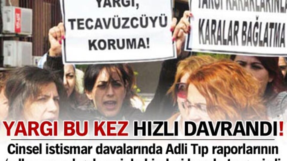 Yargı bu kez hızlı davrandı!