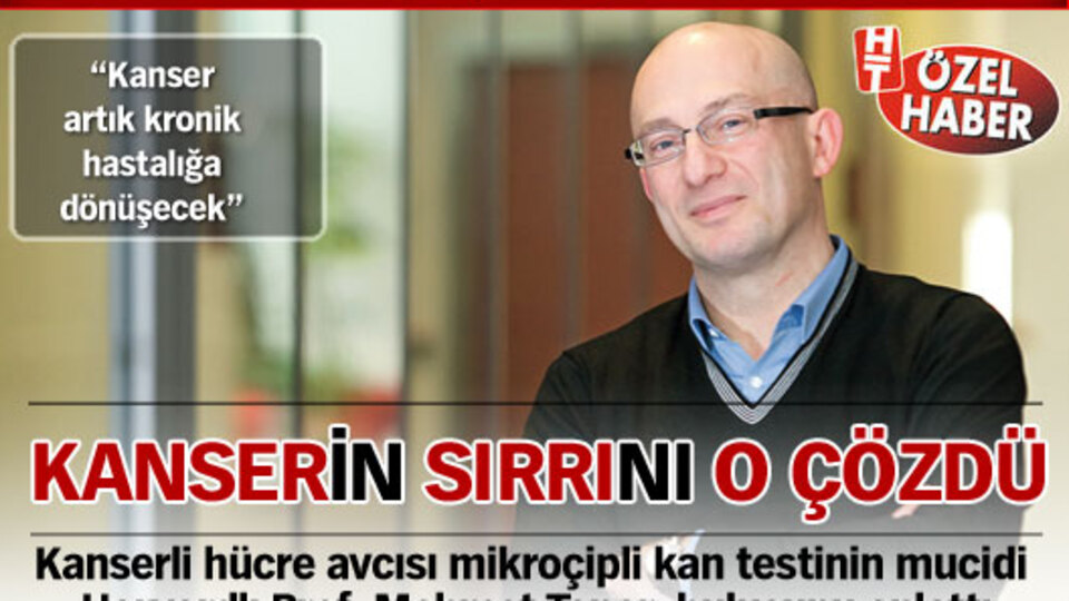 Kanserin sırrını o çözdü