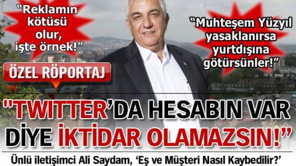 'Twitter'da hesabın var diye iktidar olamazsın'