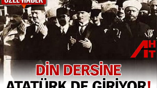Din dersine Atatürk de giriyor