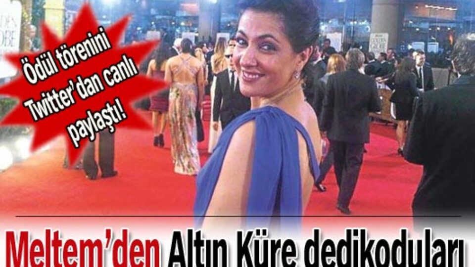 Meltem'den Altın Küre ödül töreni dedikoduları
